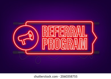 Megaphone with Referral program. Neon icon. Vector illustration