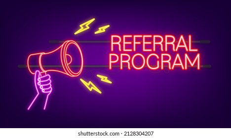 Megaphone with Referral program. Neon icon. Vector illustration