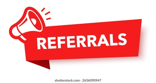 Megaphone with referrals speech bubble. Loudspeaker. Banner for business, marketing and advertising. Vector illustration.	