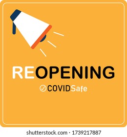 Megaphone And REOPEN, Covid Safe Yellow Vector Illustration Sign For Post Covid-19 Coronavirus Pandemic, Covid Safe Economy And Environment Business Concept
