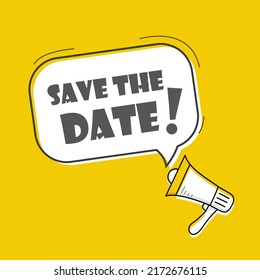 Megaphone with Save the date speech bubble on yellow background.