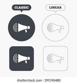 Megaphone sign icon. Loudspeaker strike symbol. Classic and line web buttons. Circles and squares. Vector
