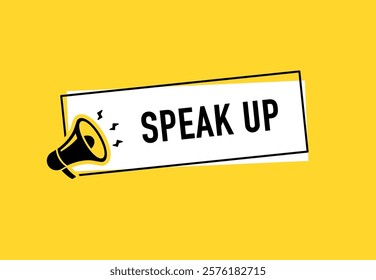 Megaphone with speak up speech bubble. Loudspeaker. Banner for business, marketing and advertising. Vector illustration.	