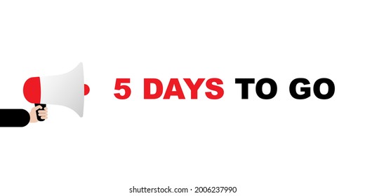Megaphone speaker and text few days to go