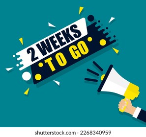 Megaphone and speech bubble 2 week to go Speaker. Banner for business marketing and advertising. Vector illustration.