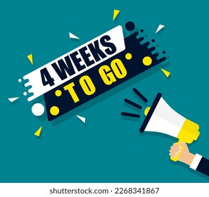 Megaphone and speech bubble 4 week to go Speaker. Banner for business marketing and advertising. Vector illustration.