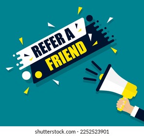 Megaphone and speech bubble reffer a friend. Banner for business marketing and advertising.