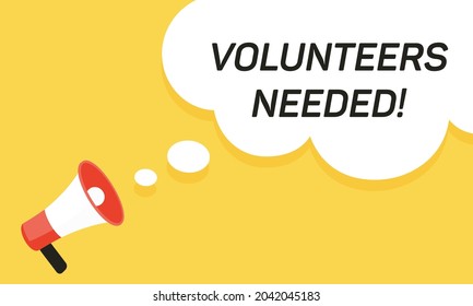 Megaphone speech bubble with volunteers needed. Megaphone banner. Web design. Vector illustration.