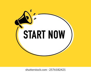 Megaphone with start now speech bubble. Loudspeaker. Banner for business, marketing and advertising. Vector illustration.	
