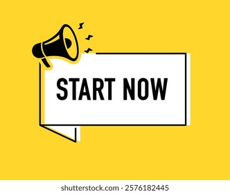 Megaphone with start now speech bubble. Loudspeaker. Banner for business, marketing and advertising. Vector illustration.	