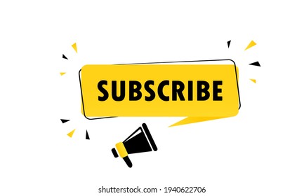 Megáfono con banner de la burbuja de la voz Suscríbete. Altavoz. Se puede usar para negocios, marketing y publicidad. EPS vectorial 10. Aislado sobre fondo blanco.