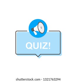 Megaphone with text "quiz" speech bubble. Loudspeaker. Banner for business, marketing and advertising. Modern flat style vector illustration.