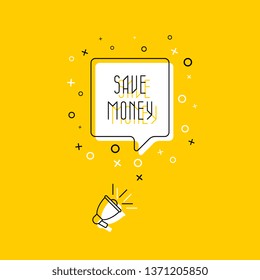 megaphone and text 'save money' in speech bubble on yellow background. flat thin line vector illustration. modern banner and poster business, marketing, advertising concept template. eps 10