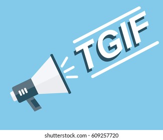 Megaphone With TGIF Speech