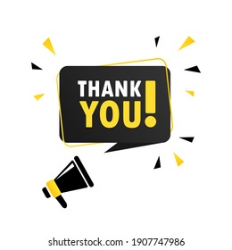 Megaphone with Thank you speech bubble banner. Loudspeaker. Can be used for business, marketing and advertising. Vector EPS 10. Isolated on white background