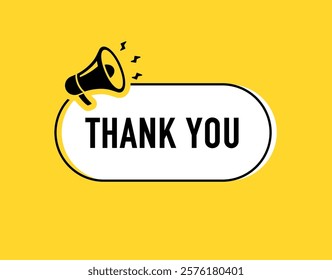 Megaphone with thank you speech bubble. Loudspeaker. Banner for business, marketing and advertising. Vector illustration.	