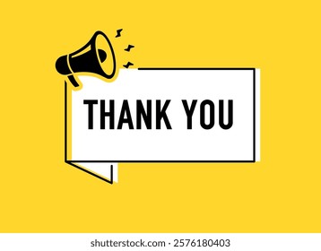 Megaphone with thank you speech bubble. Loudspeaker. Banner for business, marketing and advertising. Vector illustration.	