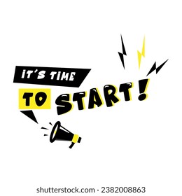 Megaphone with it's time to start speech bubble. Loudspeaker. Banners for business, marketing, industry, recruitment, advertising, announcements and others. With a simple and clear appearance.
