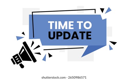 Megaphone with 'Time to Update' message. Modern graphic design with a bold, flat silhouette style. Urgent announcement concept.