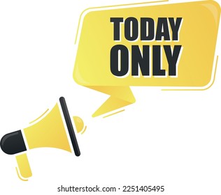 Megaphone today only with on yellow background. Megaphone banner. Web design.