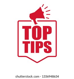 Megaphone with Top Tips speech bubble. Vector illustration.