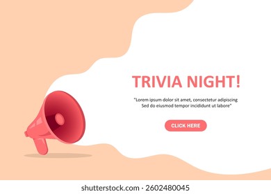 Megaphone with Trivia night speech bubble. Loudspeaker. Banner for business, marketing and advertising. Vector illustration.