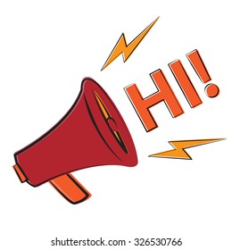 megaphone. vector illustration of speaker with hi message.