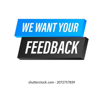 Megaphone with We want your feedback. Megaphone banner. Web design. Vector stock illustration