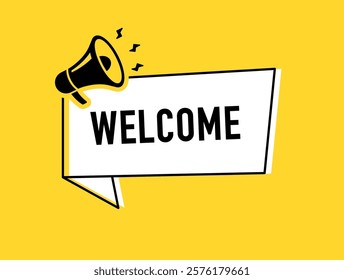 Megaphone with welcome speech bubble. Loudspeaker. Banner for business, marketing and advertising. Vector illustration.	