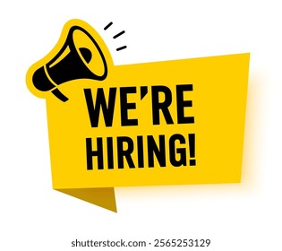 Megaphone with we're hiring speech bubble. Loudspeaker. Banner for business, marketing and advertising. Vector illustration.