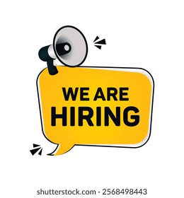 megaphone and we're hiring speech bubble. Vector illustration.
