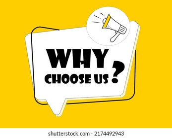 Megaphone with Why choose us? speech bubble on yellow background.