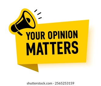 Megaphone with Your opinion matters night speech bubble. Loudspeaker. Banner for business, marketing and advertising. Vector illustration.