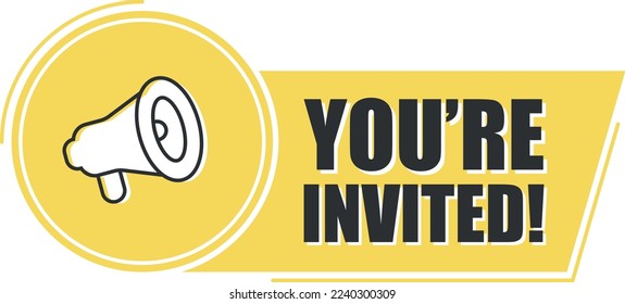 Megaphone you're invited with on yellow background. Megaphone banner. Web design.