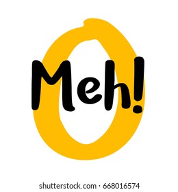 Meh Brush Lettering Vector Illustration Design