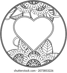 mehndi flower with frame in shape of heart. decoration in ethnic oriental, doodle ornament.