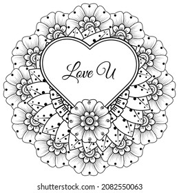 Mehndi flower with frame in shape of heart. decoration in ethnic oriental, doodle ornament.