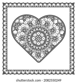 Mehndi flower with frame in shape of heart. decoration in ethnic oriental, doodle ornament.