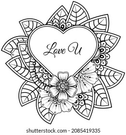 Mehndi flower with frame in shape of heart. decoration in ethnic oriental, doodle ornament.