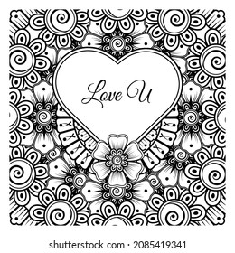 Mehndi flower with frame in shape of heart. decoration in ethnic oriental, doodle ornament.