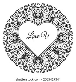 Mehndi flower with frame in shape of heart. decoration in ethnic oriental, doodle ornament.