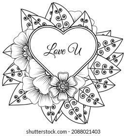 Mehndi flower with frame in shape of heart. decoration in ethnic oriental, doodle ornament.