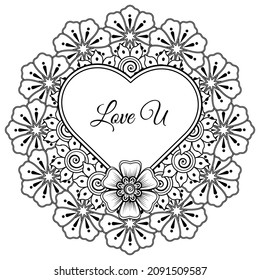 Mehndi flower with frame in shape of heart. decoration in ethnic oriental, doodle ornament.