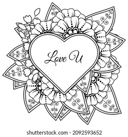 Mehndi flower with frame in shape of heart. decoration in ethnic oriental, doodle ornament.