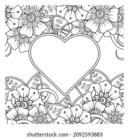 Mehndi flower with frame in shape of heart. decoration in ethnic oriental, doodle ornament.