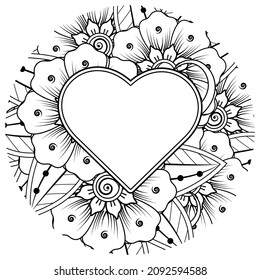 Mehndi flower with frame in shape of heart. decoration in ethnic oriental, doodle ornament.