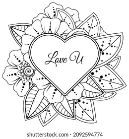 Mehndi flower with frame in shape of heart. decoration in ethnic oriental, doodle ornament.