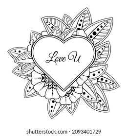 Mehndi flower with frame in shape of heart. decoration in ethnic oriental, doodle ornament.