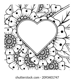 Mehndi flower with frame in shape of heart. decoration in ethnic oriental, doodle ornament.
