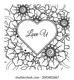 Mehndi flower with frame in shape of heart. decoration in ethnic oriental, doodle ornament.